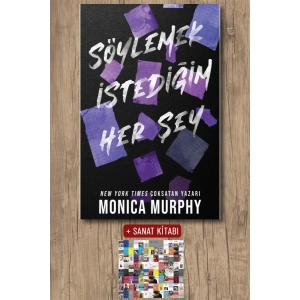 Sanat Kitabı + Söylemek İstediğim Her Şey / Monica Murphy