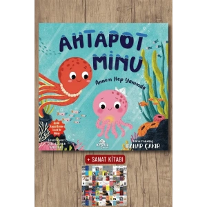 Sanat Kitabı + Ahtapot Minu - Annem Hep Yanımda / Bahar Çakır
