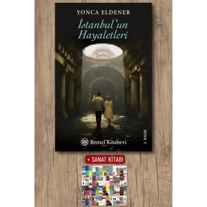 Sanat Kitabı + İstanbulun Hayaletleri / Yonca Eldener