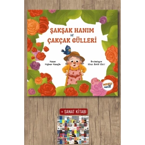 Şakşak Hanım ve Çakçak Gülleri