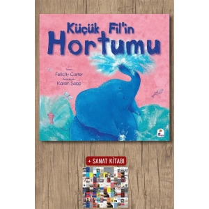 Sanat Kitabı + Küçük Fil’in Hortumu / Felicity Carter