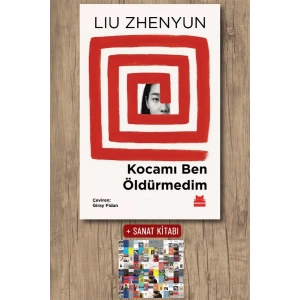 Sanat Kitabı + Kocamı Ben Öldürmedim / Liu Zhenyun
