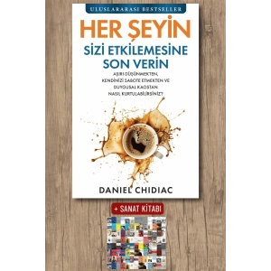 Sanat Kitabı + Her Şeyin Sizi Etkilemesine Son Verin / Daniel Chidiac