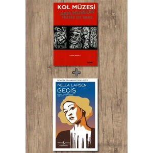 Kol Müzesi + Geçiş / Nella Larsen