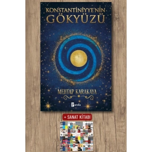 Sanat Kitabı + Konstantiniyye’nin Gökyüzü / Mehtap Karakaya