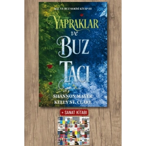 Sanat Kitabı + Yapraklar ve Buz Tacı / Shannon Mayer