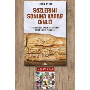 Sanat Kitabı + Sözlerimi Sonuna Kadar Dinle ! / Erhan Aydın