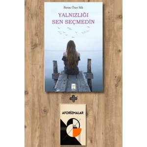 Yalnızlığı Sen Seçmedin