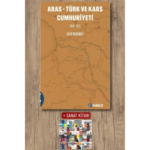 Aras - Türk ve  Kars Cumhuriyeti 1918-1921