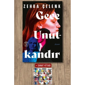 Gece Unutkandır / Zehra Çelenk + Sanat Kitabı
