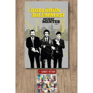 Dublörün Dilemması / Murat Menteş + Sanat Kitabı