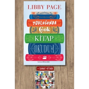 Sanat Kitabı + Yokluğunda Çok Kitap Okudum / Libby Page