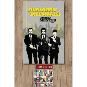 Dublörün Dilemması (Ciltli) / Murat Menteş + Sanat Kitabı