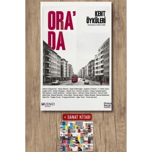 Orada - Kent Öyküleri