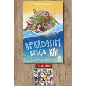 Arkadaşım Hoşça Kal / Sezer Ortadağ + Sanat Kitabı