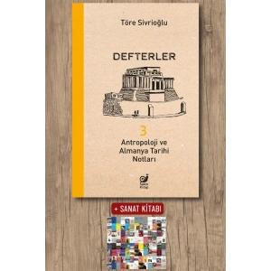 Defterler 3 - Antropoloji ve Almanya Tarihi Notları