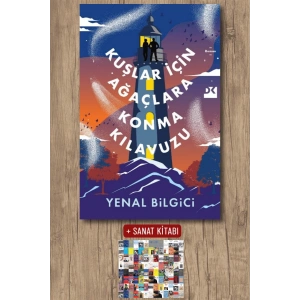 Sanat Kitabı + Kuşlar İçin Ağaçlara Konma Kılavuzu / Yenal Bilgici