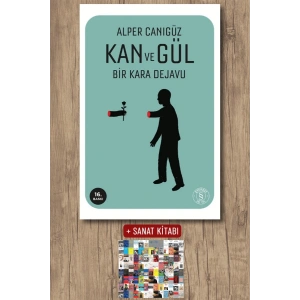 Kan ve Gül / Alper Canıgüz + Sanat Kitabı