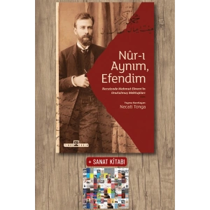 Nur-ı Aynım Efendim: Recaizadenin Unutulmuş Mektupları