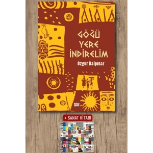 Göğü Yere İndirelim