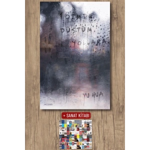 Sanat Kitabı + 18imde Düştüm Yollara / Yu Hua