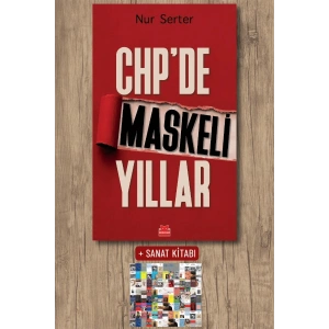 Chp’de Maskeli Yıllar