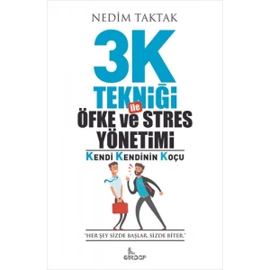 3K Tekniği İle Öfke ve Stres Yönetimi