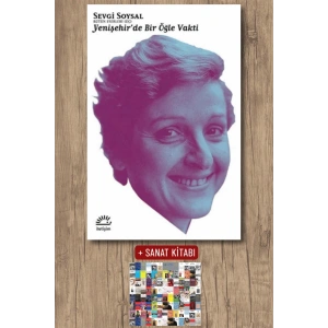 Sanat Kitabı + Yenişehir’de Bir Öğle Vakti / Sevgi Soysal