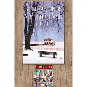 Ayın En Çıplak Günü / Buket Uzuner + Sanat Kitabı