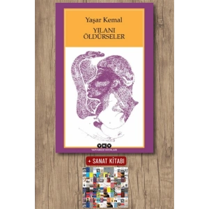 Sanat Kitabı + Yılanı Öldürseler / Yaşar Kemal