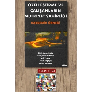 Özelleştirme ve Çalışanların Mülkiyet Sahipliği / Halis Yunus Ersöz + Sanat Kitabı