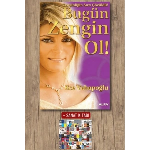 Bugün Zengin Ol ! / Ece Vahapoğlu + Sanat Kitabı