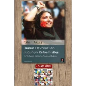 Dünün Devrimcileri Bugünün Reformistleri / Cihan Aktaş + Sanat Kitabı