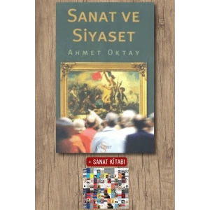 Sanat ve Siyaset / Ahmet Oktay + Sanat Kitabı