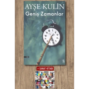 Geniş Zamanlar / Ayşe Kulin + Sanat Kitabı
