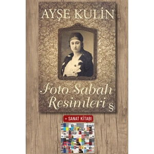 Foto Sabah Resimleri / Ayşe Kulin + Sanat Kitabı