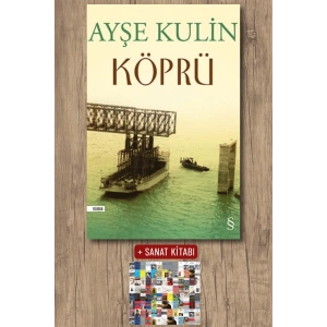 Köprü / Ayşe Kulin + Sanat Kitabı