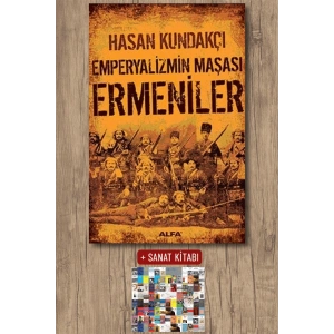 Emperyalizmin Maşası Ermeniler / Hasan Kundakçı + Sanat Kitabı