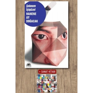 Sanat Kitabı + Hanene Ay Doğacak / Şebnem İşigüzel