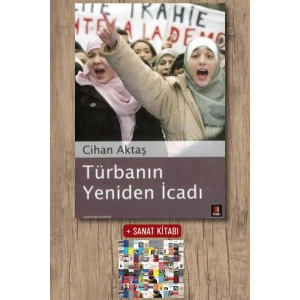 Türbanın Yeniden İcadı / Cihan Aktaş + Sanat Kitabı