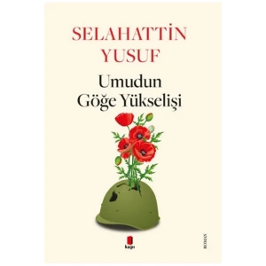 Umudun Göğe Yükselişi / Selahattin Yusuf + Sanat Kitabı