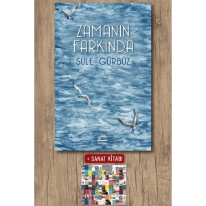 Sanat Kitabı + Zamanın Farkında / Şule Gürbüz