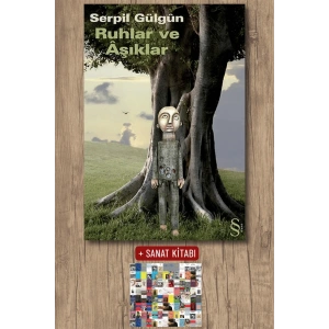 Ruhlar ve Âşıklar / Serpil Gülgun + Sanat Kitabı