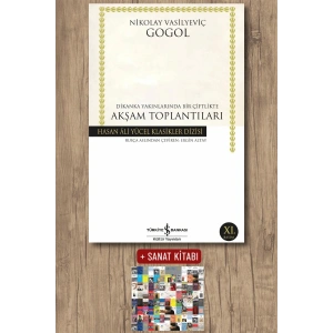 Sanat Kitabı + Dikanka Yakınlarında Bir Çiftlikte Akşam Toplantıları / Nikolay Vasilyeviç Gogol