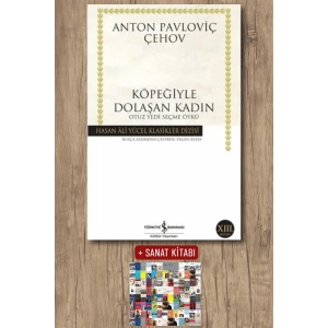 Sanat Kitabı + Köpeğiyle Dolaşan Kadın / Anton Pavloviç Çehov