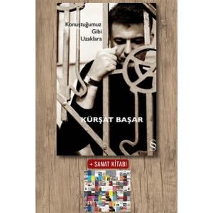 Konuştuğumuz Gibi Uzaklara / Kürşat Başar + Sanat Kitabı