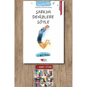 Sanat Kitabı + Şarkını Denizlere Söyle / Sevim Ak