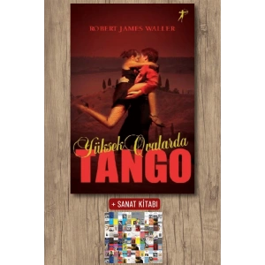 Yüksek Ovalarda Tango / Robert James Waller + Sanat Kitabı