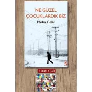 Ne Güzel Çocuklardık Biz / Metin Celal + Sanat Kitabı