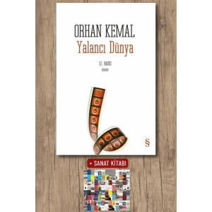 Yalancı Dünya / Orhan Kemal + Sanat Kitabı